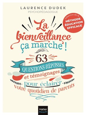 cover image of La bienveillance, ça marche !